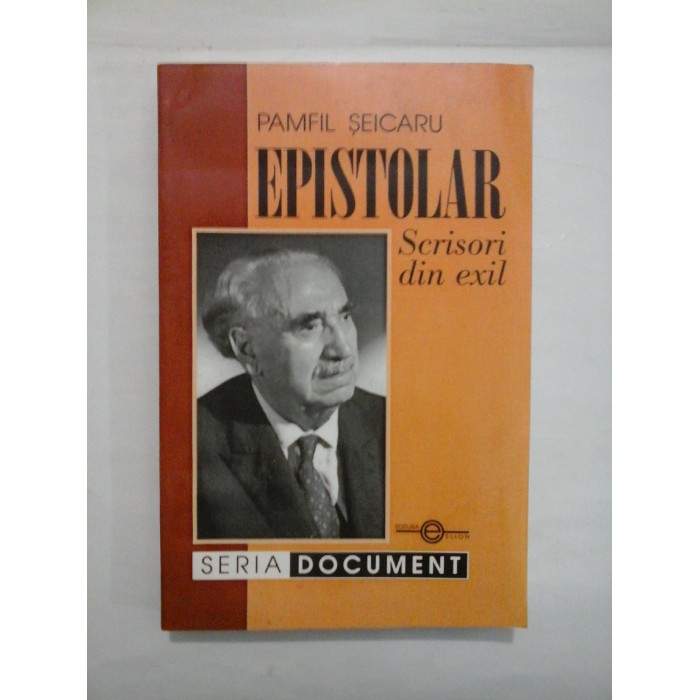 EPISTOLAR SCRISORI DIN EXIL - PAMFIL SEICARU